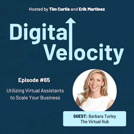 Utilizing Virtual Assistants to Scale Your Business - Barbara Turley